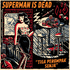 Superman Is Dead - Demi Angkasa Mp3