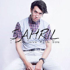Sahril - I'm In Love With You Mp3