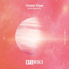 BTS, CHARLI XCX - Dream Glow (BTS WORLD OST Part.1) Mp3