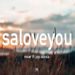 Near Feat. Jay Alexa - Saloveyou Mp3