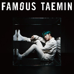 TAEMIN - Famous Mp3