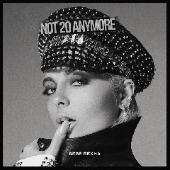 Bebe Rexha - Not 20 Anymore Mp3
