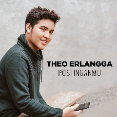 Theo Erlangga - Postinganmu Mp3