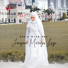 Nazia Marwiana - Jangan Merayu Lagi Mp3