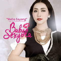Baby Sexyola - Hello Sayang Mp3