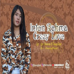 Intan Rahma - Crazy Love Mp3
