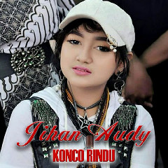 Jihan Audy - Konco Rindu Mp3