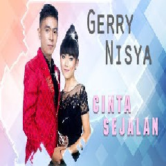 Gerry Mahesa - Cinta Sejalan (feat. Nisya Pantura) Mp3