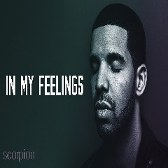 Drake - In My Feelings Mp3